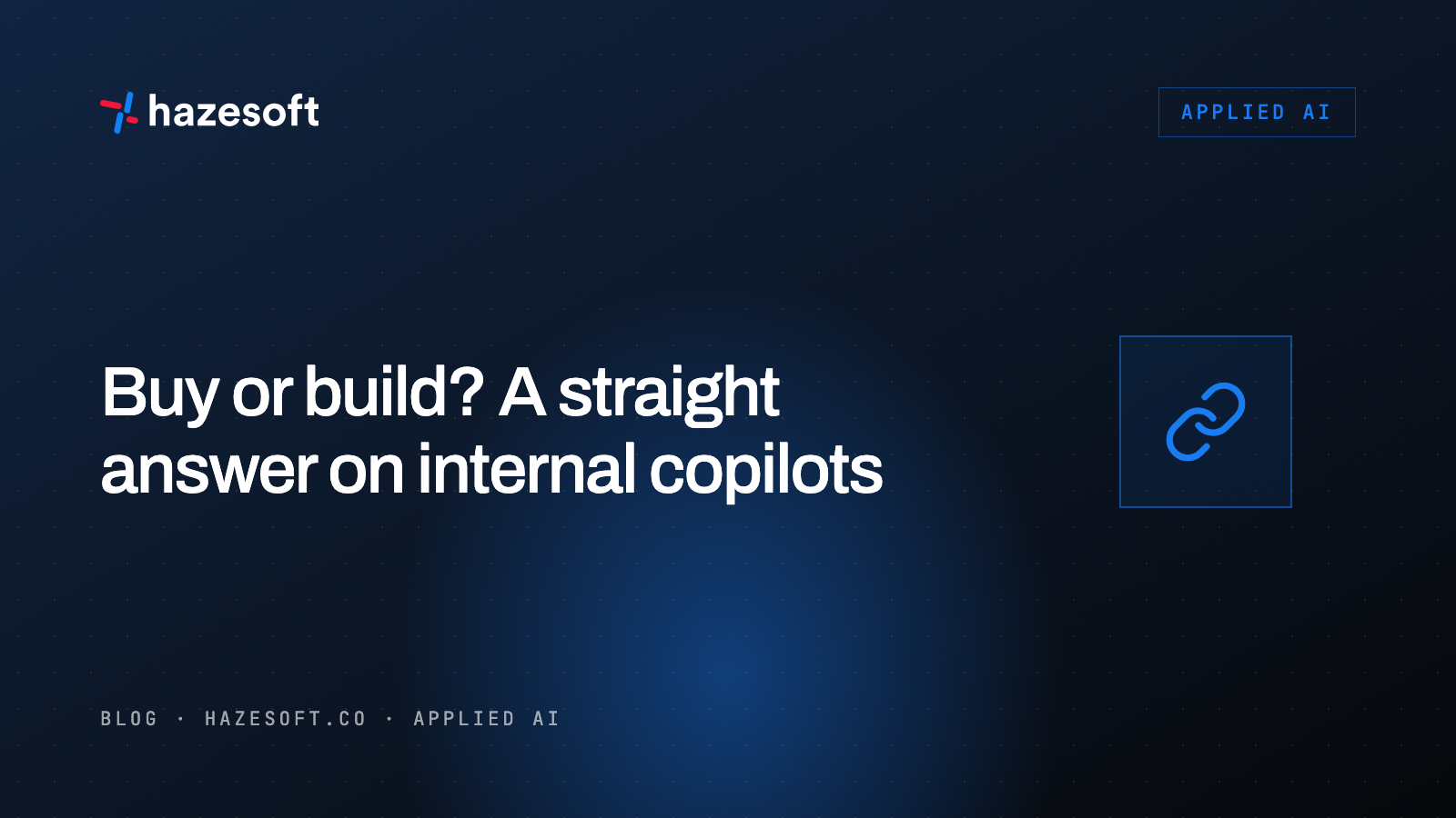 Buy or build? A straight answer on internal copilots
