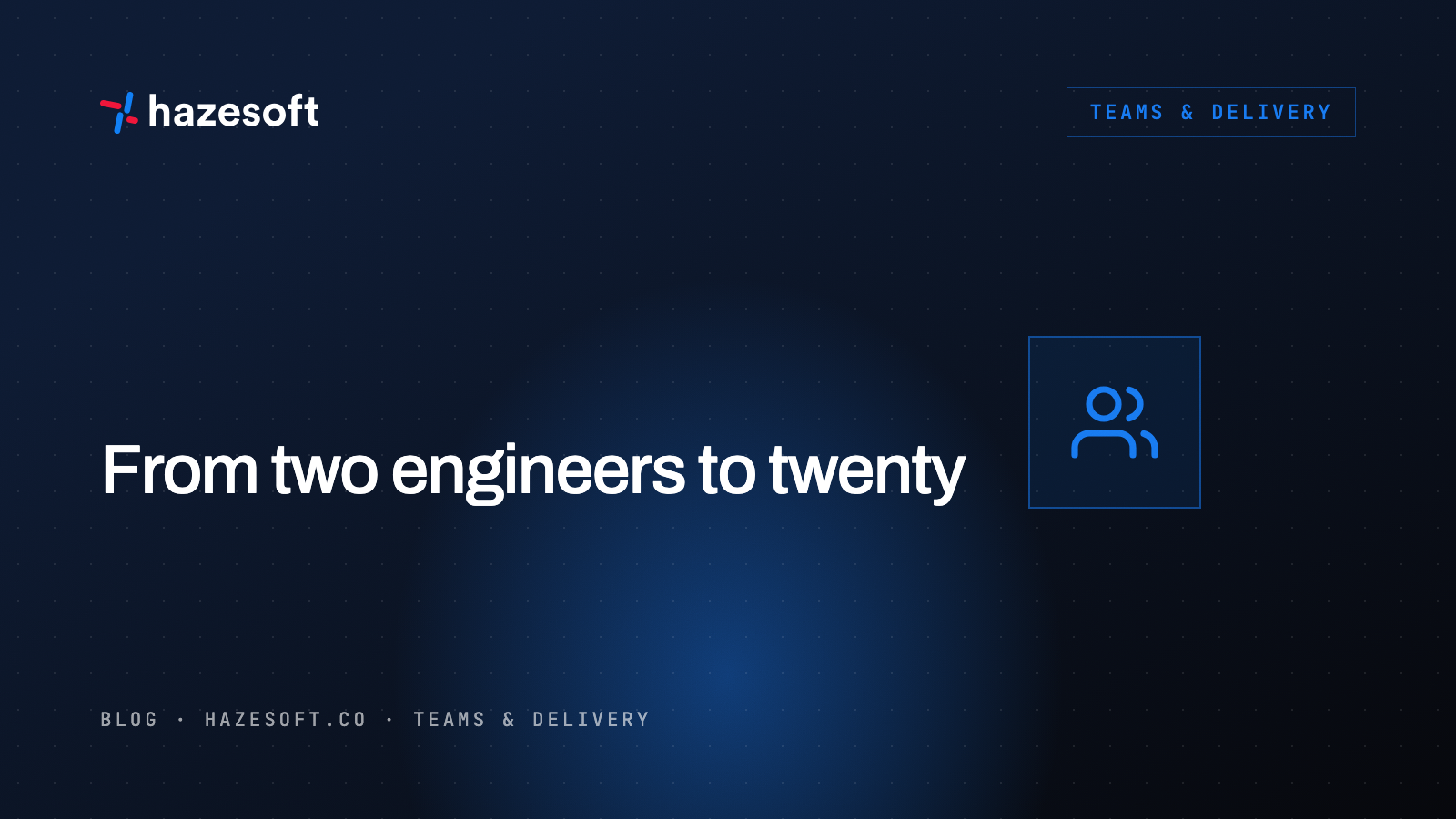 From two engineers to twenty: scaling a startup org with a hybrid team