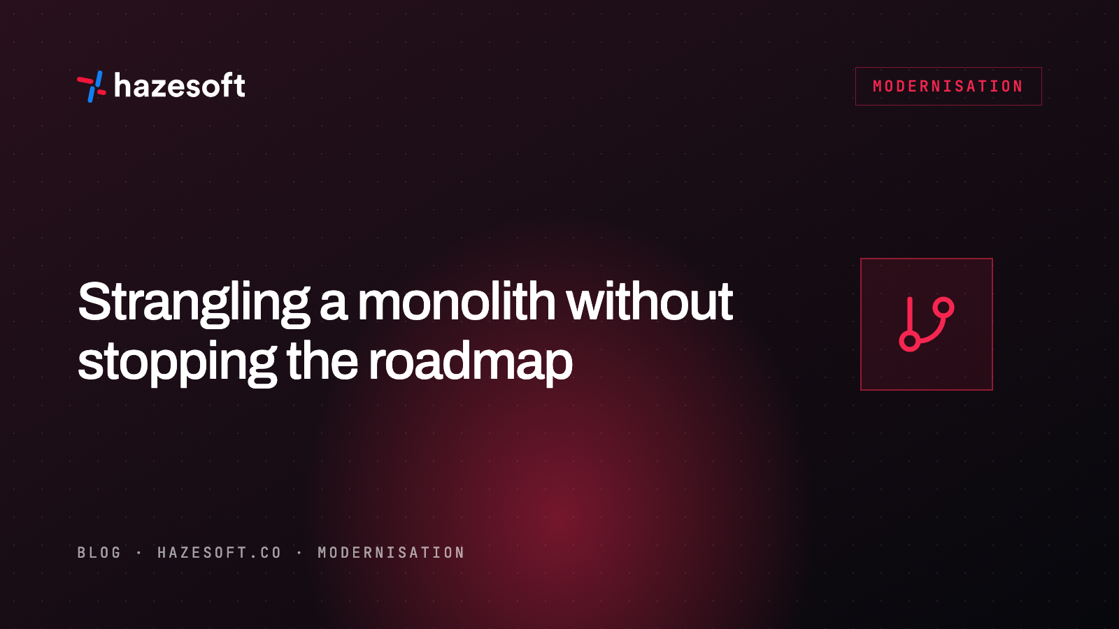 Strangling a legacy monolith without stopping the roadmap