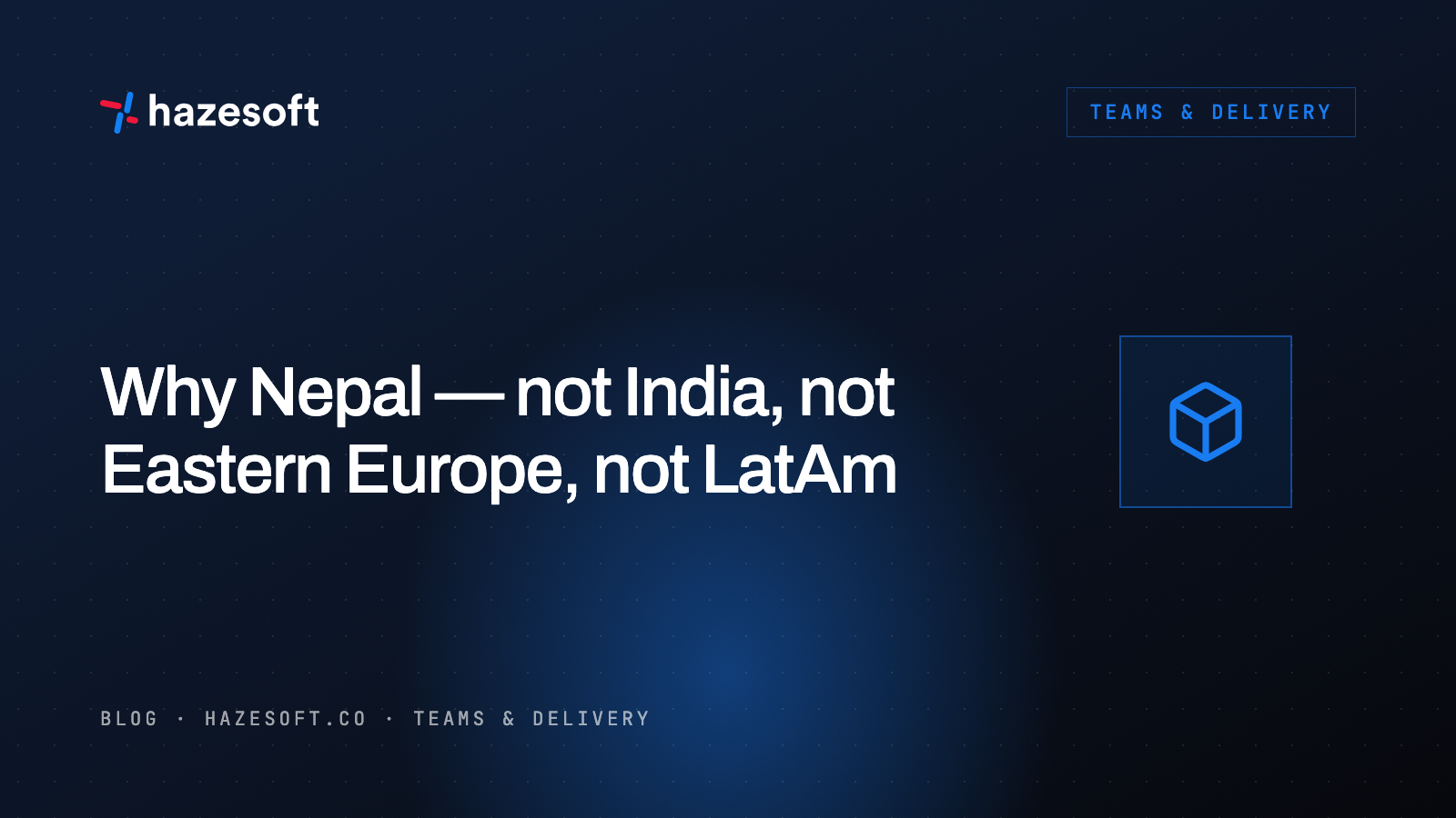Why Nepal — not India, not Eastern Europe, not Latin America
